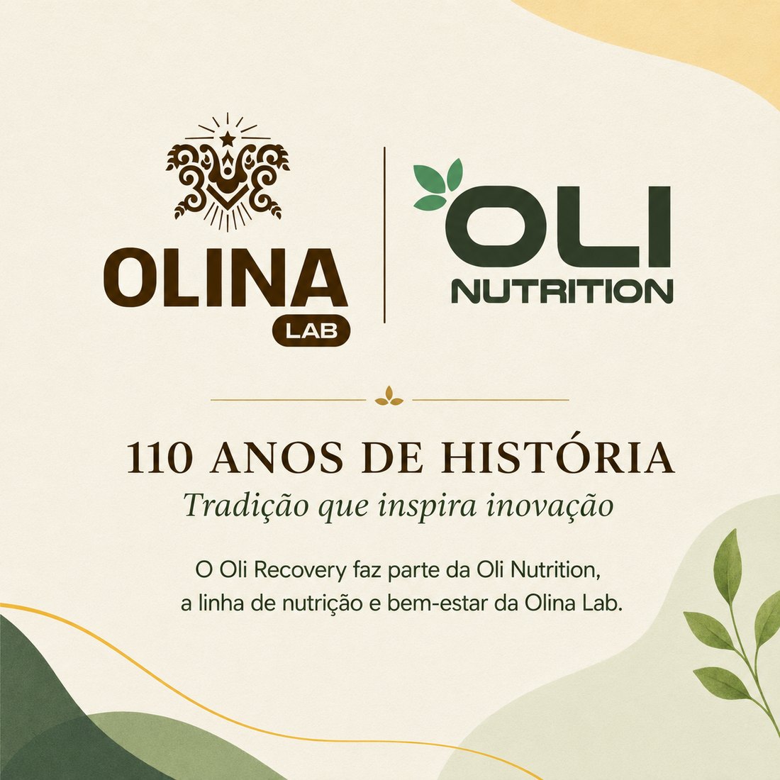 Olina Lab e Oli Nutrition — 110 anos de história